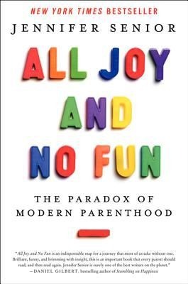 Cover image for All Joy and No Fun