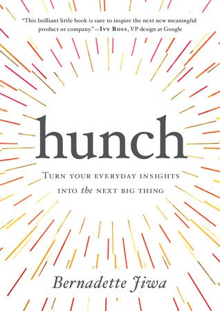 Cover image for Hunch: Turn Your Everyday Insights Into The Next Big Thing